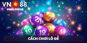Cách Chơi Lô Đề Hiệu Quả – Top 5 Bí Quyết Chiến Thắng