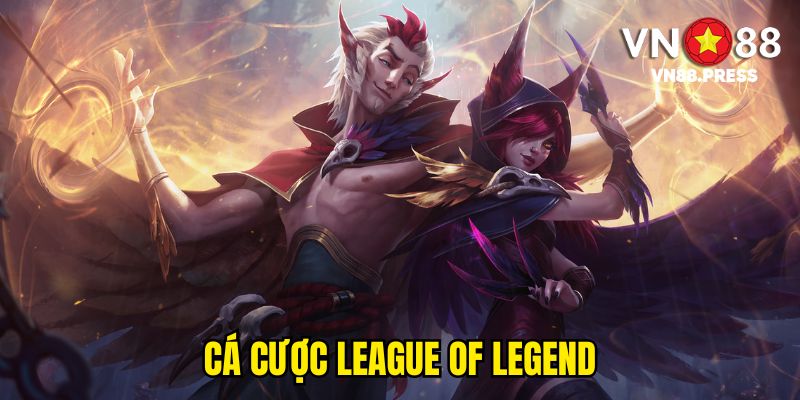 Cá cược League Of Legend