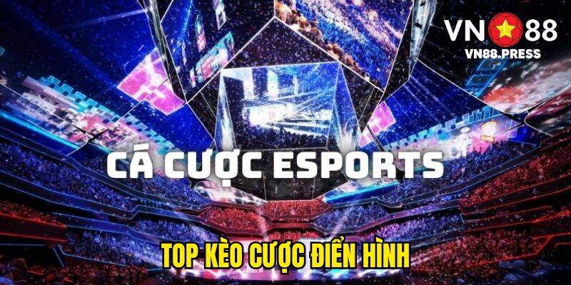 Top kèo cược điển hình