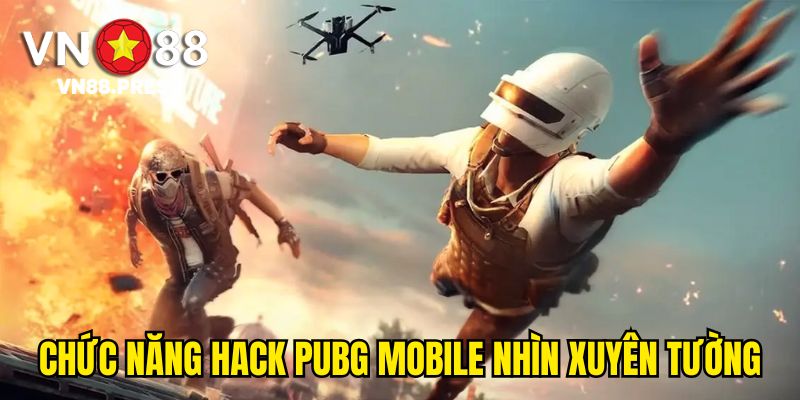 Chức năng Hack Pubg Mobile nhìn xuyên tường