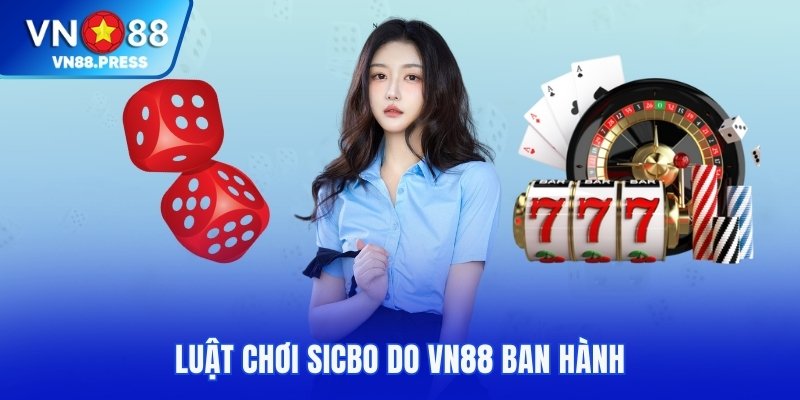 Luật chơi tài xỉu do VN88 ban hành