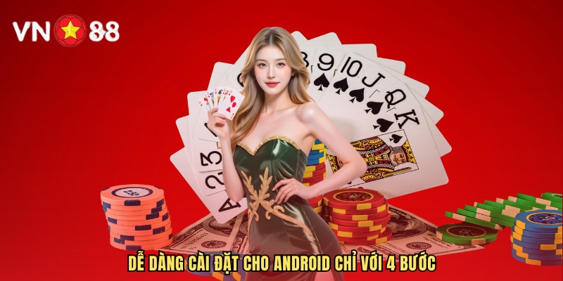 Dễ dàng cài đặt cho Android chỉ với 4 bước
