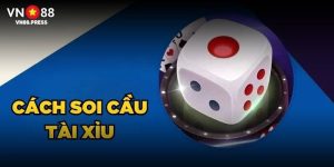 Cách Soi Cầu Tài Xỉu Hiệu Quả Tại VN88