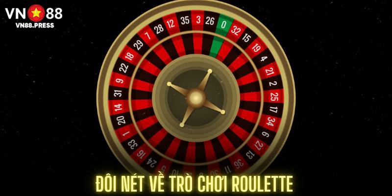 Đôi nét về trò chơi Roulette 