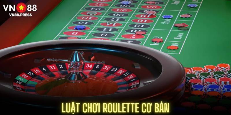 Luật chơi Roulette cơ bản